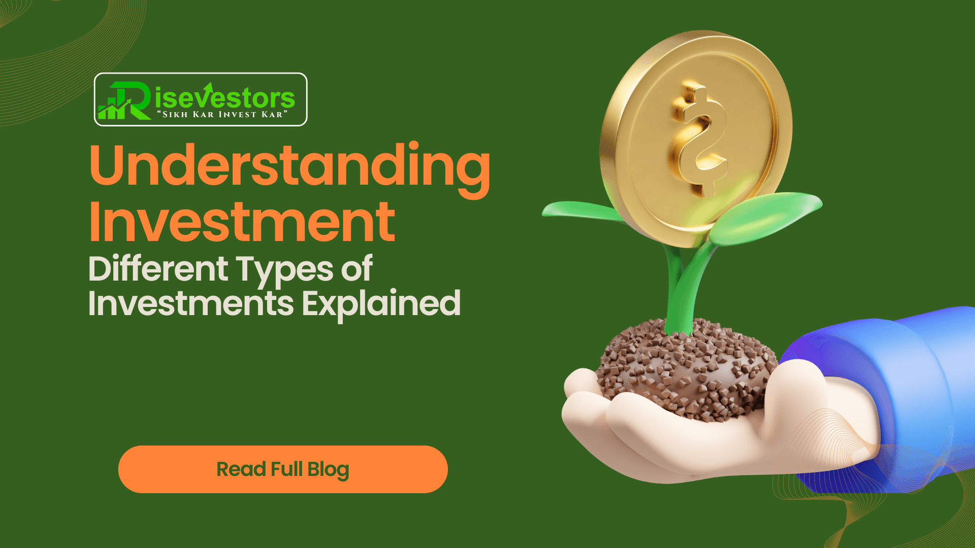 Understanding Investment: Different Types of Investments Explained