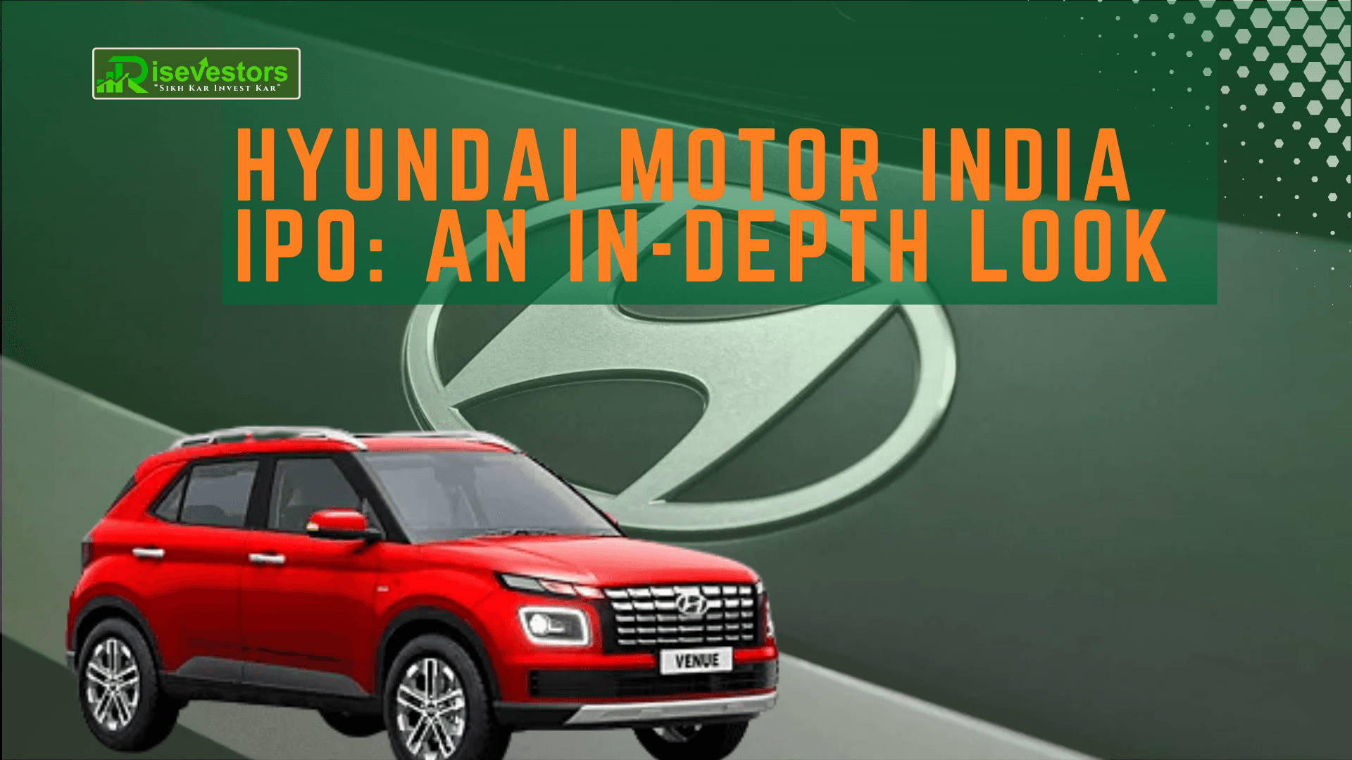 Hyundai Motor India IPO: An In-Depth Look