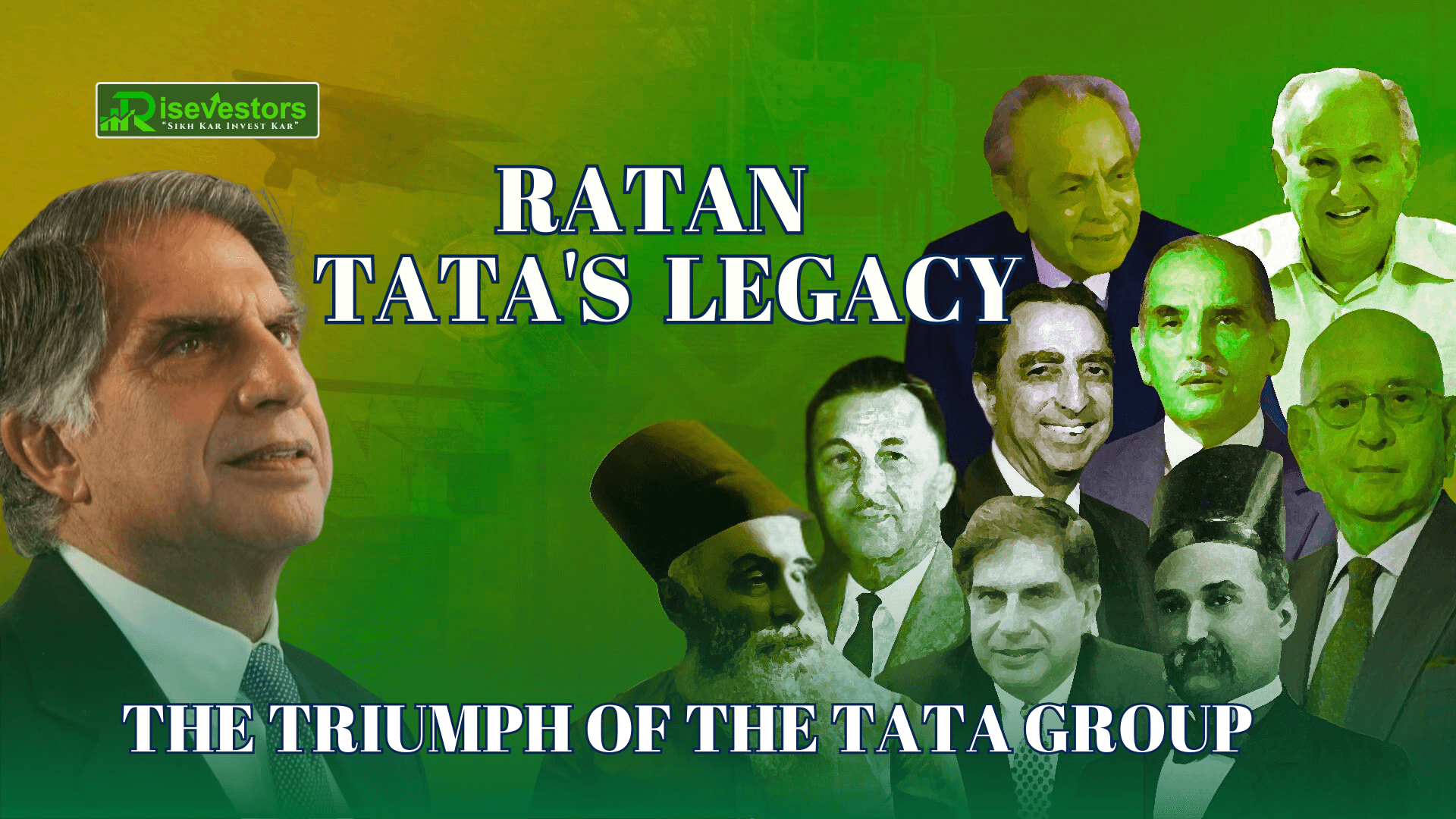 Ratan Tata's Legacy: The Triumph of the Tata Group