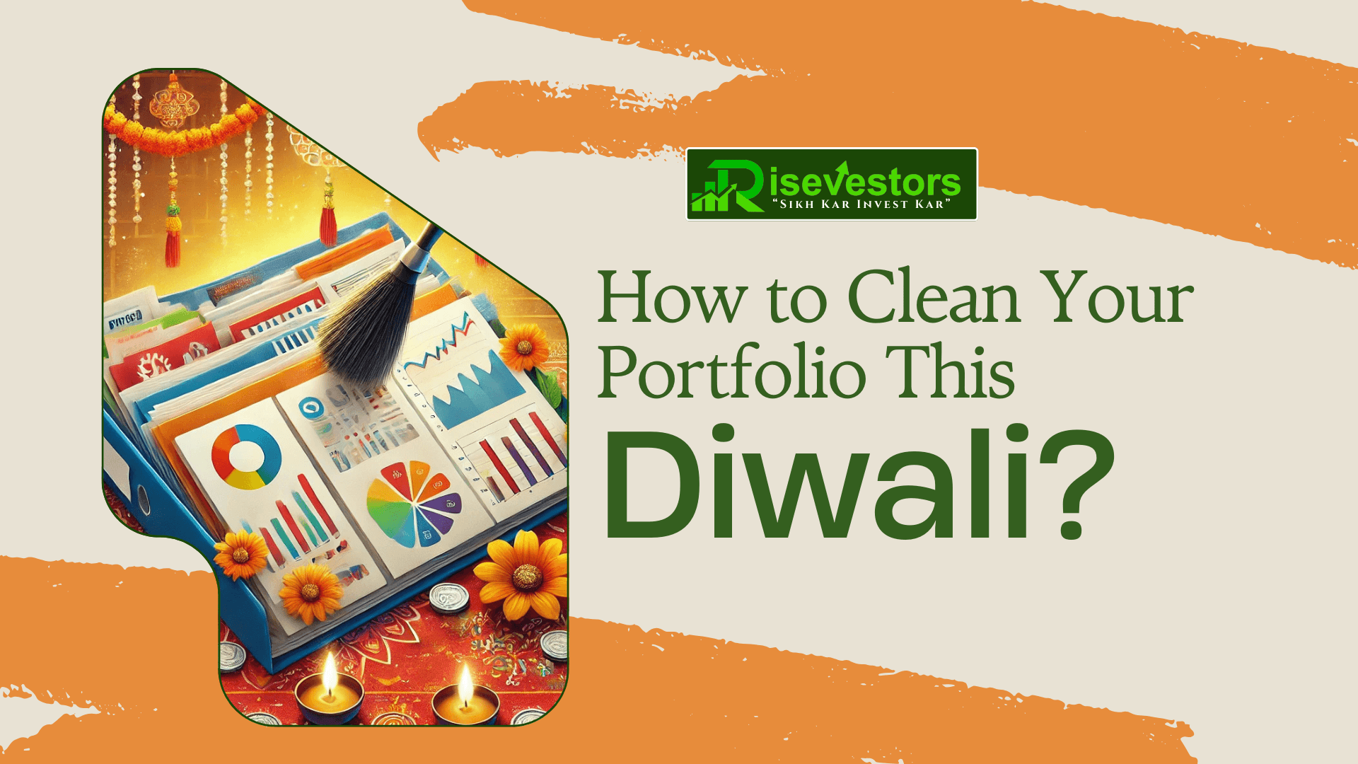 How to Clean Your Portfolio This Diwali?