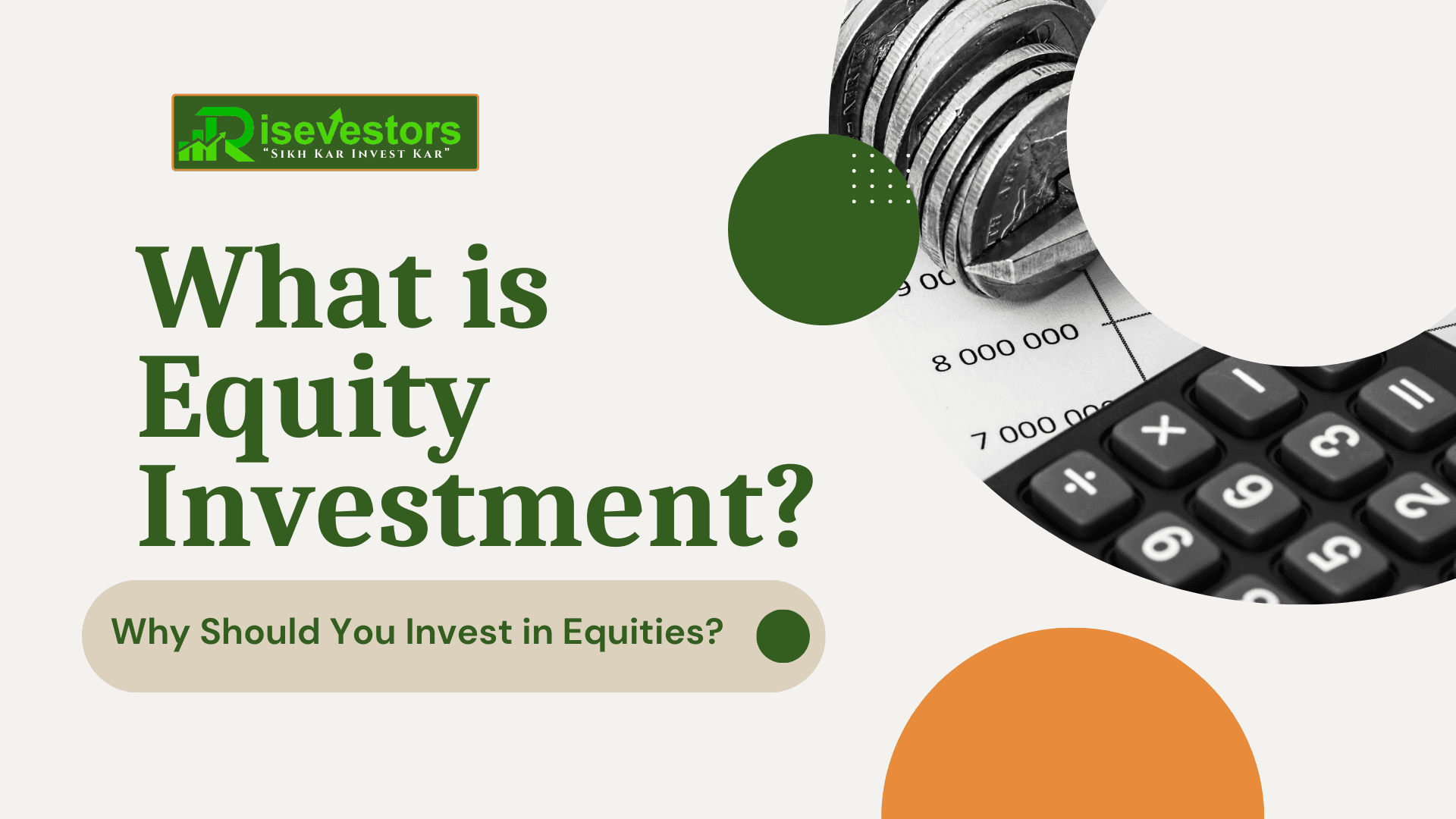  What is Equity Investment? Why Should You Invest in Equities?