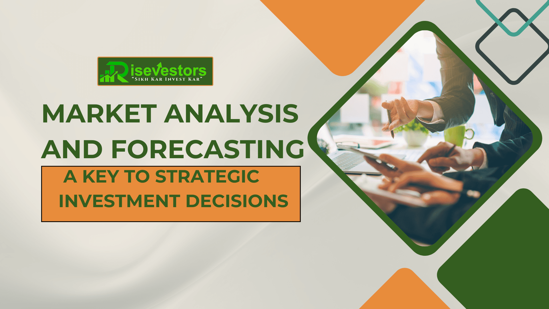 Market Analysis and Forecasting: A Key to Strategic Investment Decisions