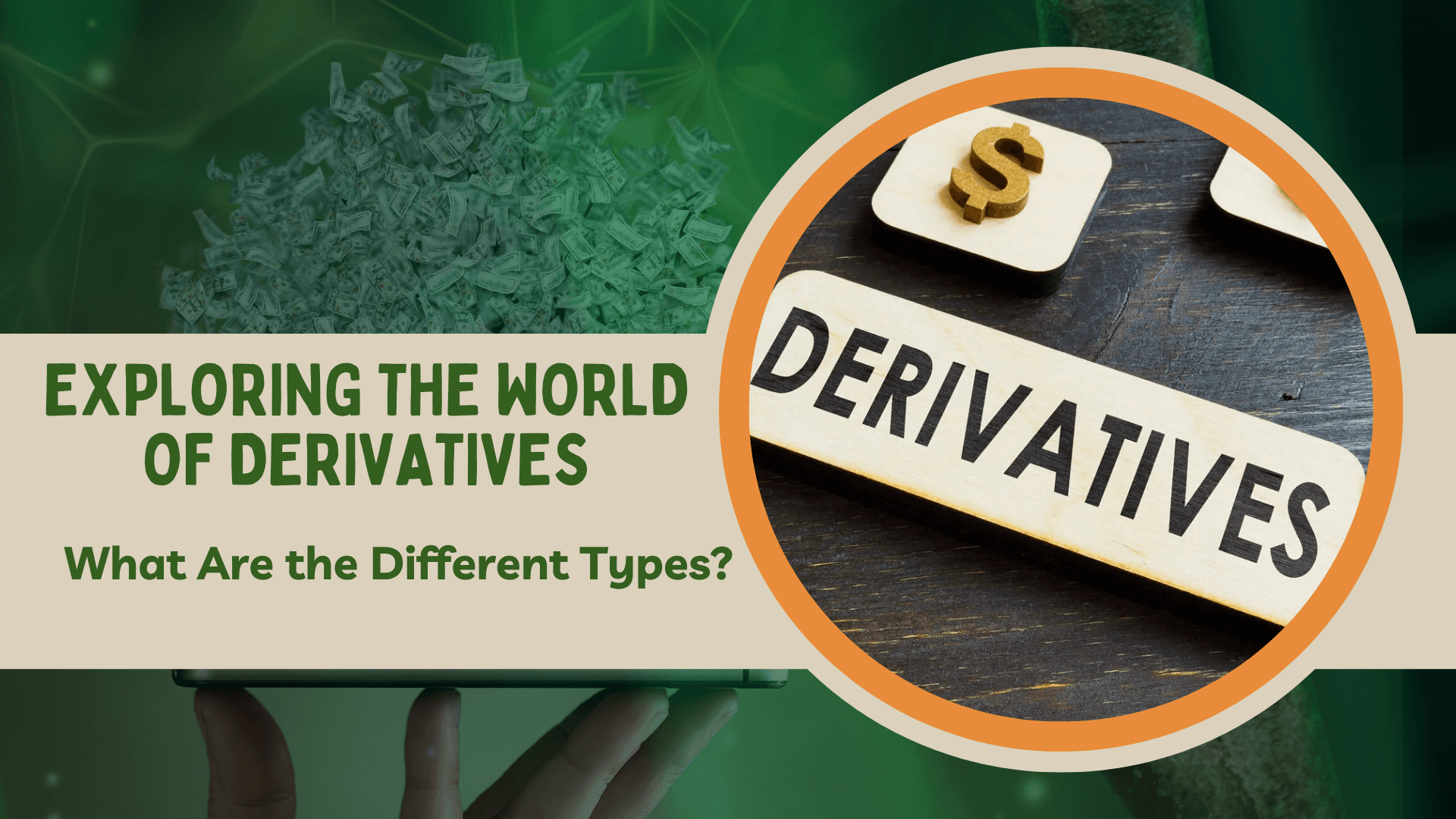 Exploring the World of Derivatives: What Are the Different Types?