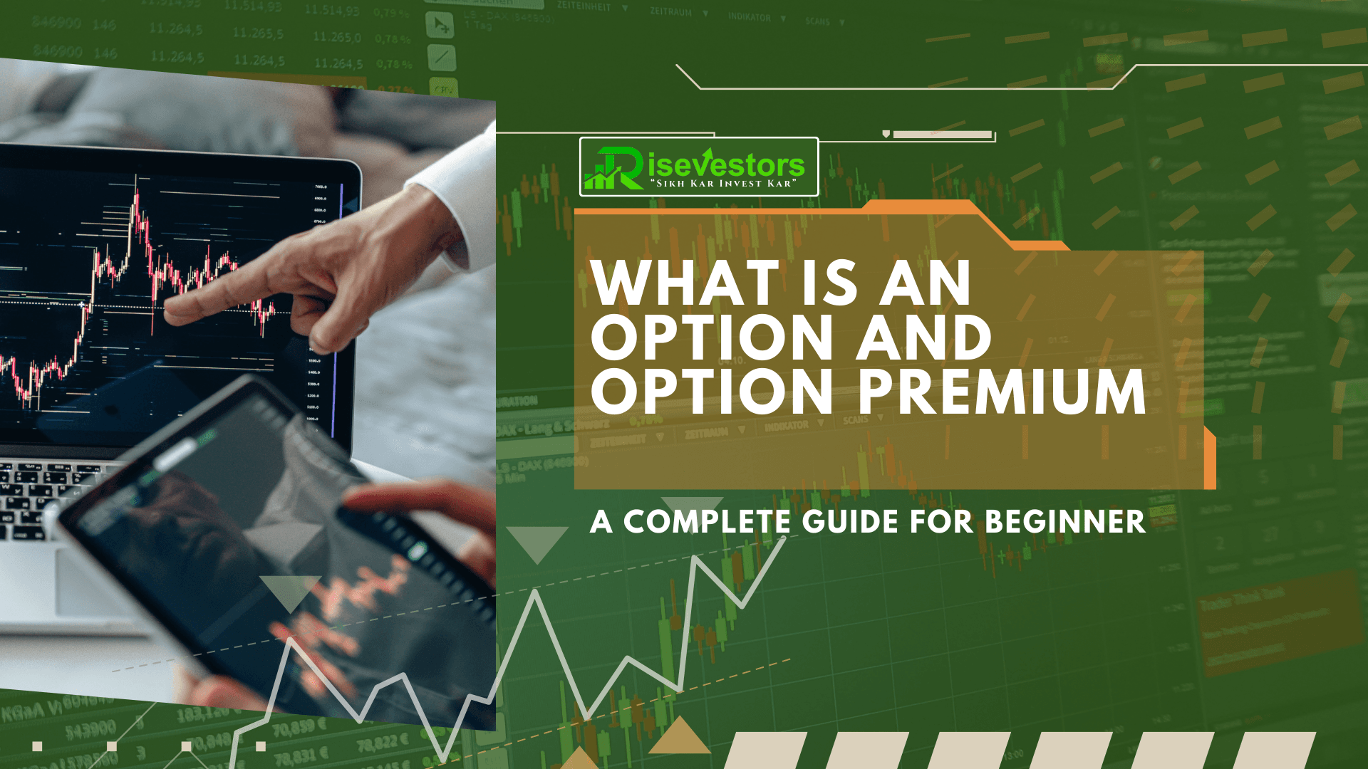 What is an Option and Option Premium? A Complete Guide for Beginners