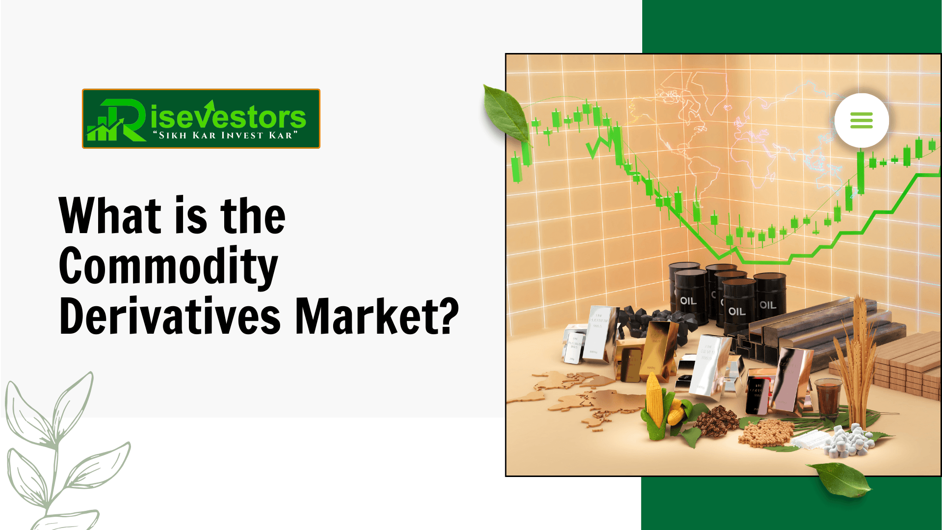 What is the Commodity Derivatives Market? A Beginner’s Guide